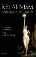 Cappelen / Hawthorne |  Relativism and Monadic Truth | Buch |  Sack Fachmedien