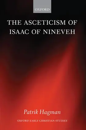 Hagman |  The Asceticism of Isaac of Nineveh | Buch |  Sack Fachmedien