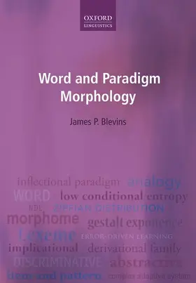 Blevins | WORD & PARADIGM MORPHOLOGY C | Buch | 978-0-19-959354-5 | www.sack.de