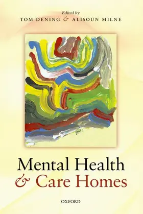 Dening / Milne |  Mental Health and Care Homes | Buch |  Sack Fachmedien