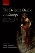 Tsoukalis / Emmanouilidis |  The Delphic Oracle on Europe: Is There a Future for the European Union? | Buch |  Sack Fachmedien