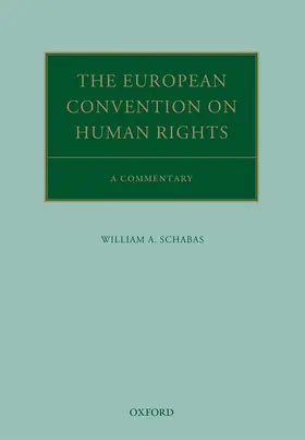 Schabas |  The European Convention on Human Rights | Buch |  Sack Fachmedien