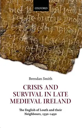 Smith |  Crisis and Survival in Late Medieval Ireland | Buch |  Sack Fachmedien