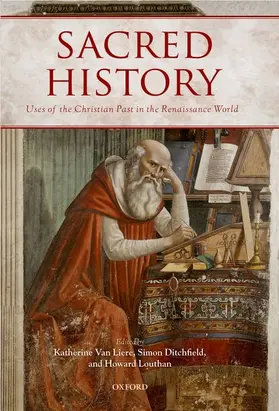 Van Liere / Ditchfield / Louthan |  Sacred History | Buch |  Sack Fachmedien