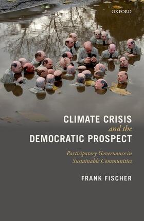 Fischer |  Climate Crisis and the Democratic Prospect | Buch |  Sack Fachmedien