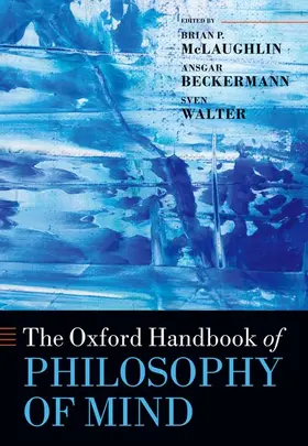 McLaughlin / Beckermann / Walter |  Oxford Handbook of Philosophy of Mind | Buch |  Sack Fachmedien