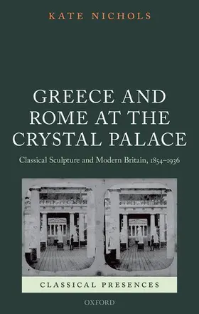 Nichols |  GREECE & ROME AT CRYSTAL PALACE CLPR C | Buch |  Sack Fachmedien