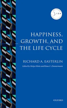 Easterlin / Hinte / Zimmerman |  Happiness, Growth, and the Life Cycle | Buch |  Sack Fachmedien