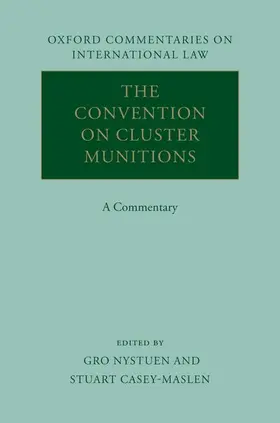 Nystuen / Casey-Maslen |  The Convention on Cluster Munitions | Buch |  Sack Fachmedien