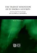 Yafimava |  The Transit Dimension of EU Energy Security | Buch |  Sack Fachmedien