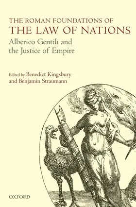 Kingsbury / Straumann |  The Roman Foundations of the Law of Nations | Buch |  Sack Fachmedien