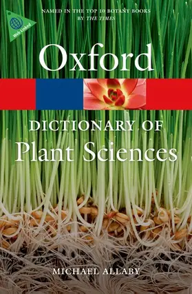 Allaby |  A Dictionary of Plant Sciences | Buch |  Sack Fachmedien