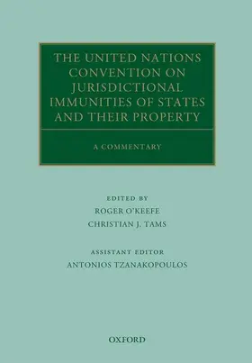 O'Keefe / Tams |  UN CONVENTION JURISDICT IMMUNIT STATES C | Buch |  Sack Fachmedien