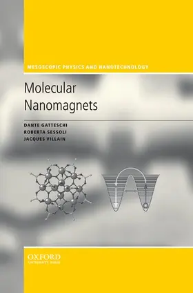 Gatteschi / Sessoli / Villain |  Molecular Nanomagnets | Buch |  Sack Fachmedien