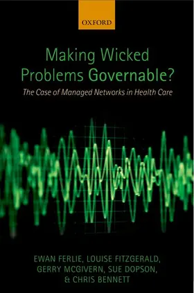 Ferlie / Fitzgerald / McGivern |  Making Wicked Problems Governable? | Buch |  Sack Fachmedien