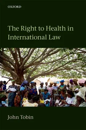 Tobin |  The Right to Health in International Law | Buch |  Sack Fachmedien