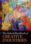 Jones / Lorenzen / Sapsed |  The Oxford Handbook of Creative Industries | Buch |  Sack Fachmedien
