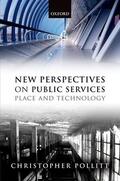 Pollitt |  New Perspectives on Public Services: Place and Technology | Buch |  Sack Fachmedien