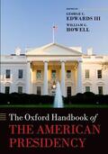 Edwards III / Howell |  The Oxford Handbook of the American Presidency | Buch |  Sack Fachmedien