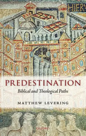 Levering | Predestination | Buch | 978-0-19-960452-4 | www.sack.de