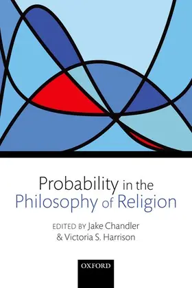 Chandler / Harrison |  Probability in the Philosophy of Religion | Buch |  Sack Fachmedien