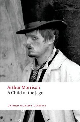 Morrison / Miles | A Child of the Jago | Buch | 978-0-19-960551-4 | sack.de