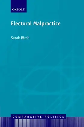 Birch |  Electoral Malpractice | Buch |  Sack Fachmedien