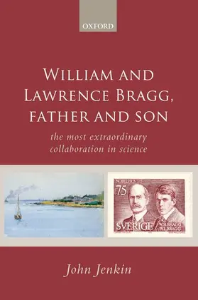 Jenkin |  William and Lawrence Bragg, Father and Son | Buch |  Sack Fachmedien
