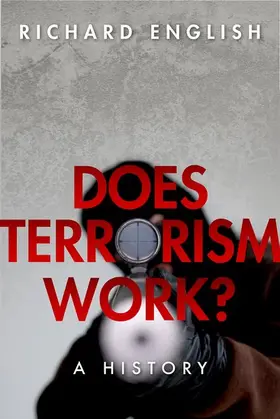 English |  Does Terrorism Work?: A History | Buch |  Sack Fachmedien