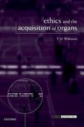 Wilkinson |  Ethics and the Acquisition of Organs | Buch |  Sack Fachmedien