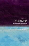 Scull |  Madness: A Very Short Introduction | Buch |  Sack Fachmedien