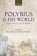 Gibson / Harrison |  Polybius and His World: Essays in Memory of F.W. Walbank | Buch |  Sack Fachmedien