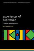 Ratcliffe |  Experiences of Depression: A Study in Phenomenology | Buch |  Sack Fachmedien