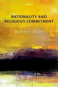 Audi |  Rationality and Religious Commitment | Buch |  Sack Fachmedien