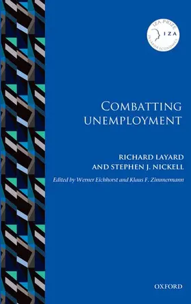 Layard / Nickell / Eichhorst |  Combatting Unemployment | Buch |  Sack Fachmedien