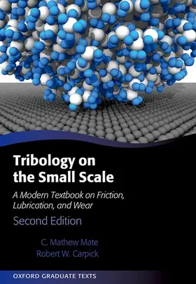 Mate / Carpick |  Tribology on the Small Scale | Buch |  Sack Fachmedien