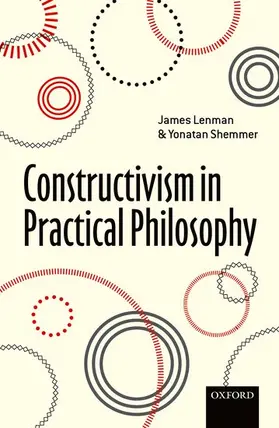Lenman / Shemmer |  Constructivism in Practical Philosophy | Buch |  Sack Fachmedien