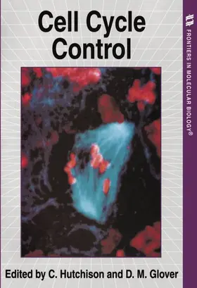 Hutchison / Glover |  Cell Cycle Control | Buch |  Sack Fachmedien