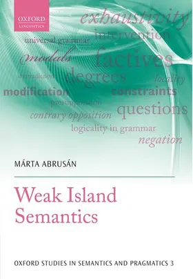 Abrusán |  WEAK ISLAND SEMANTICS OSSMP 3 C | Buch |  Sack Fachmedien