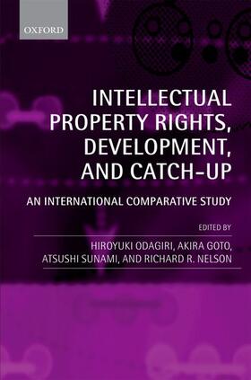 Goto / Odagiri / Sunami | Intellectual Property Rights, Development, and Catch Up | Buch | sack.de