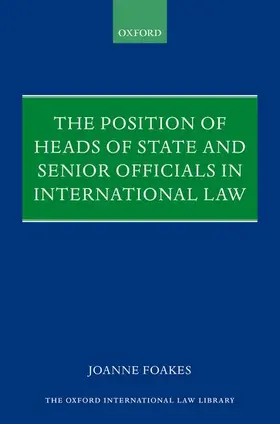 Foakes |  Position of Heads of State and Senior Officials in International Law | Buch |  Sack Fachmedien