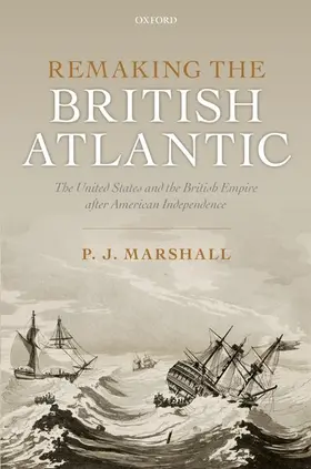 Marshall |  Remaking the British Atlantic | Buch |  Sack Fachmedien