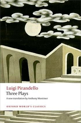 Pirandello | Three Plays | Buch | 978-0-19-964119-2 | sack.de