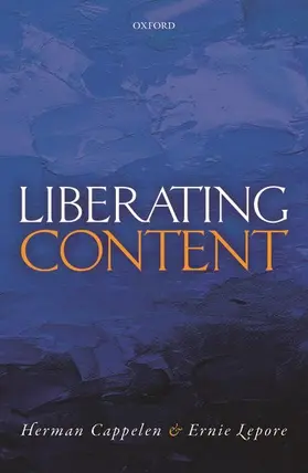 Cappelen / Lepore |  Liberating Content | Buch |  Sack Fachmedien