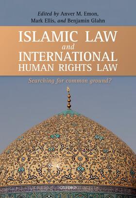 Emon / Ellis / Glahn | ISLAMIC LAW & INTL HUMAN RIGHT | Buch | 978-0-19-964144-4 | sack.de