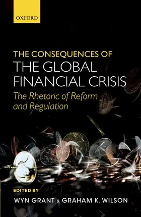 Grant / Wilson |  The Consequences of the Global Financial Crisis | Buch |  Sack Fachmedien