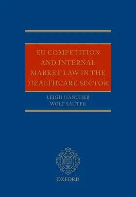 Hancher / Sauter |  EU Competition and Internal Market Law in the Healthcare Sector | Buch |  Sack Fachmedien