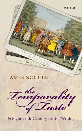 Noggle |  Temporality of Taste in Eighteenth-Century British Writing | Buch |  Sack Fachmedien