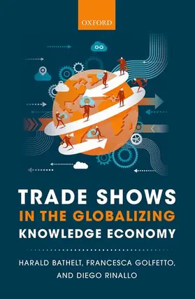 Al / Bathelt / Golfetto |  Trade Shows in the Globalizing Knowledge Economy | Buch |  Sack Fachmedien
