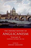 Gregory |  The Oxford History of Anglicanism, Volume II | Buch |  Sack Fachmedien